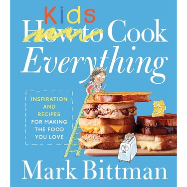 How to Cook Everything Kids