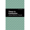 There Is Confusion