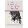 The Dance of Your Core Healing: Transforming Your Mind, Body, & Soul in The New World