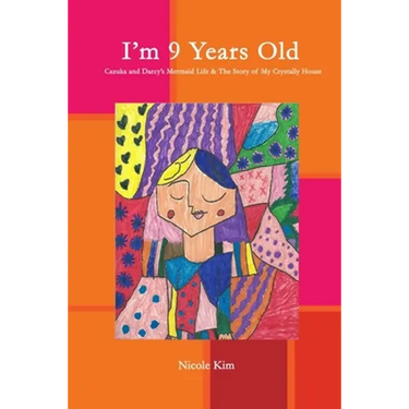 I'm 9 Years Old - Cazuka and Darcy's Mermaid Life & The Story of My Crystally House