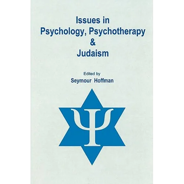 Issues in Psychology, Psychotherapy, and Judaism