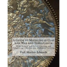 A Guide to Modeling in Clay and Wax and Terra Cotta: With Bronze and Silver Chasing and Embossing - Marble and Alabaster Carving