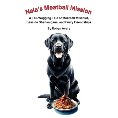 Nala's Meatball Mission: A Tail-Wagging Tale of Meatball Mischief, Seaside Shenanigans, and Furry Friendships