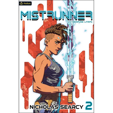 Mistrunner 2: A Cyberpunk Litrpg