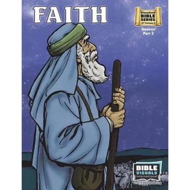 Faith: Old Testament Volume 2: Genesis Part 2