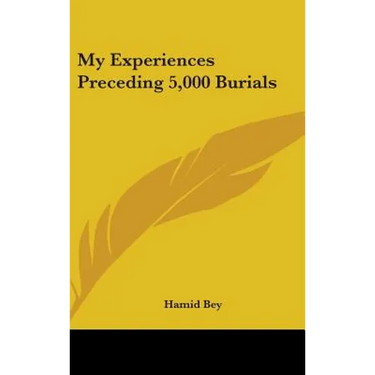 My Experiences Preceding 5,000 Burials