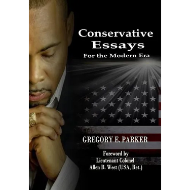 Conservative Essays for the Modern Era
