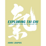 Exploring Tai CHI: Contemporary Views on an Ancient Art