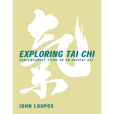 Exploring Tai CHI: Contemporary Views on an Ancient Art