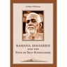 Ramana Maharshi and the Path of Self-Knowledge: A Biography