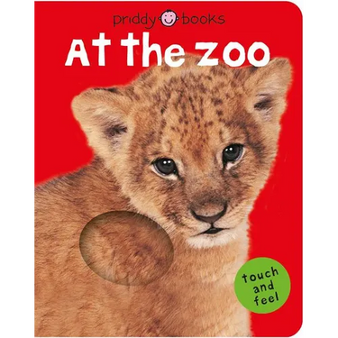At the Zoo (Bright Baby Touch and Feel): A First Sensory Tactile Book