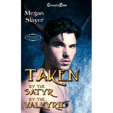 Taken by the Satyr/Taken by the Valkyrie Duet: Paranormal Women's Fiction