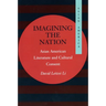 Imagining the Nation: Asian American Literature and Cultural Consent