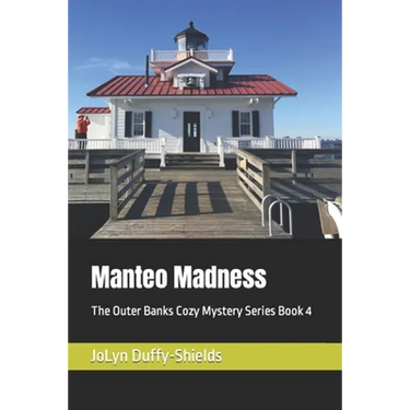 Manteo Madness: The Outer Banks Cozy Mystery Series Book 4