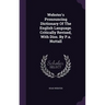 Webster's Pronouncing Dictionary Of The English Language. Critically Revised, With Diss. By P.a. Nuttall