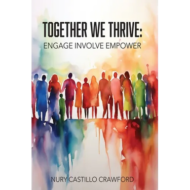 Together We Thrive: Engage, Involve, Empower
