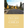 It Takes a Village to Raise a Child