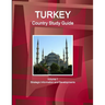 Turkey Country Study Guide Volume 1 Strategic Information and Developments