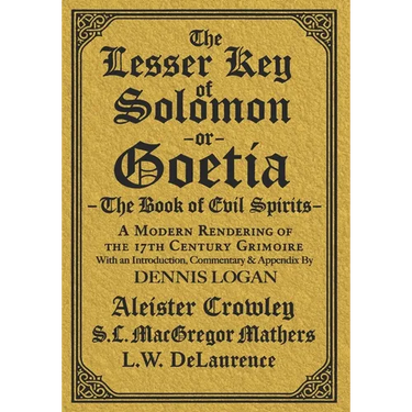 The Lesser Key of Solomon: A Modern Rendering of the 17th Century Grimoire
