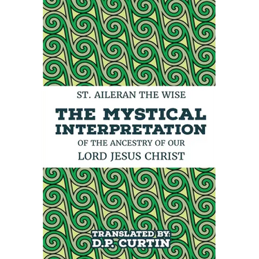 The Mystical Interpretation of the ancestry of Our Lord Jesus Christ