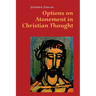 Options on Atonement in Christian Thought
