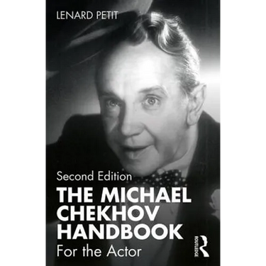 The Michael Chekhov Handbook: For the Actor