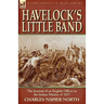 Havelock's Little Band: The Journal of an English Officer in the Indian Mutiny of 1857
