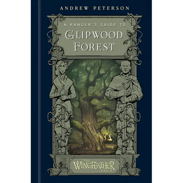 A Ranger's Guide to Glipwood Forest