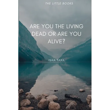 Are You the Living dead, or are you Alive?