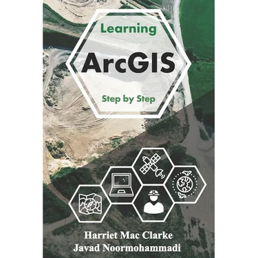 Learning Arc GIS: Step by Step