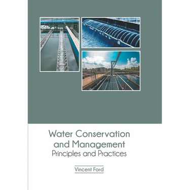 Water Conservation and Management: Principles and Practices