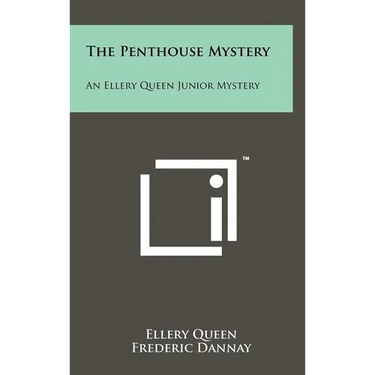 The Penthouse Mystery: An Ellery Queen Junior Mystery