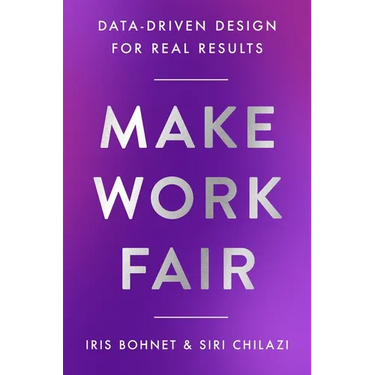Make Work Fair: Data-Driven Design for Real Results