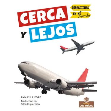 Cerca Y Lejos (Near and Far)