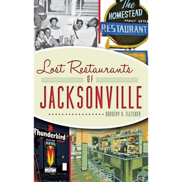 Lost Restaurants of Jacksonville