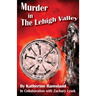 Murder in The Lehigh Valley
