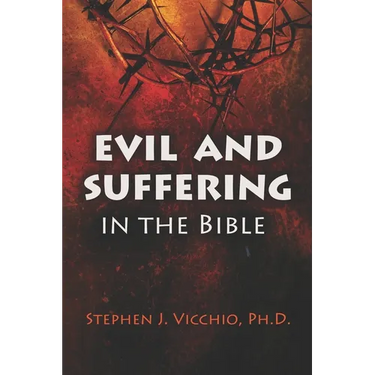 Evil and Suffering in the bible