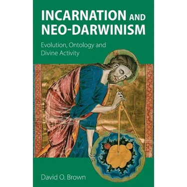 Incarnation and Neo-Darwinism: Evolution, Ontology and Divine Activity