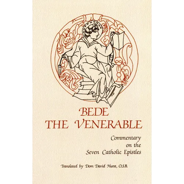 Commentary on the Seven Catholic Epistles: Volume 82