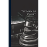 The Man in Court
