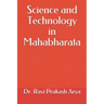 Science and Technology in Mahabharata
