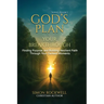 God's Plan, Your Breakthrough: Finding Purpose and Building Resilient Faith Through Your Darkest Moments