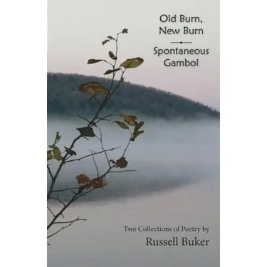 Old Burn, New Burn and Spontaneous Gambol
