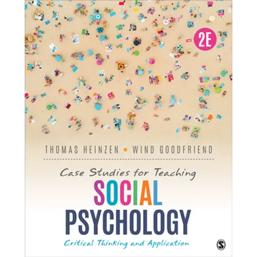 Case Studies for Teaching Social Psychology: Critical Thinking and Application