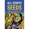 All Starts With Seeds: Farmer-scientist journeys towards biodiversity and a secure future