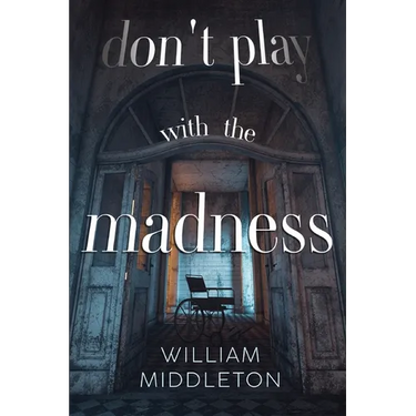 Don't Play with the Madness