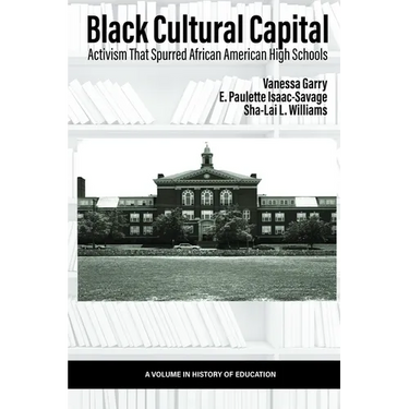 Black Cultural Capital: Activism That Spurred African American High Schools