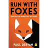 Run with Foxes: Make Better Marketing Decisions