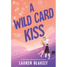 A Wild Card Kiss
