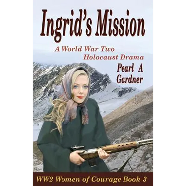 Ingrid's Mission: A WW2 Holocaust Drama